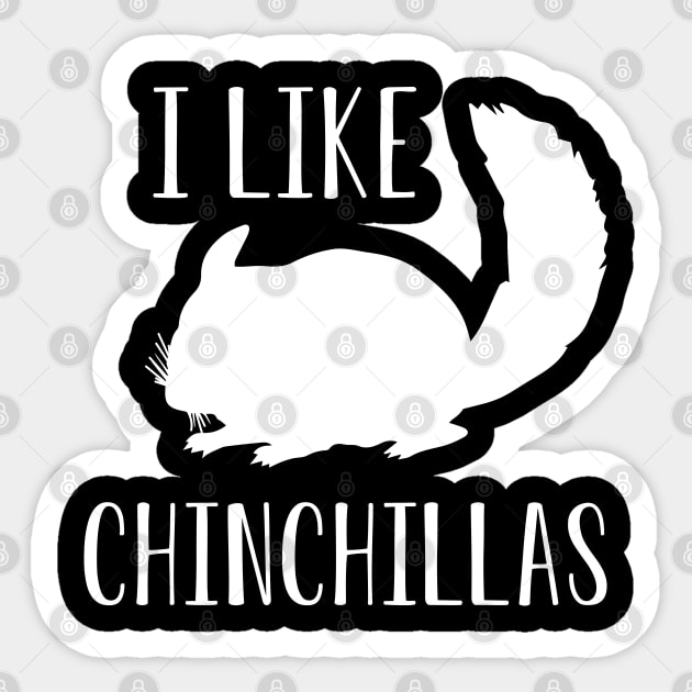 Chinchilla - I like chinchillas Sticker by KC Happy Shop